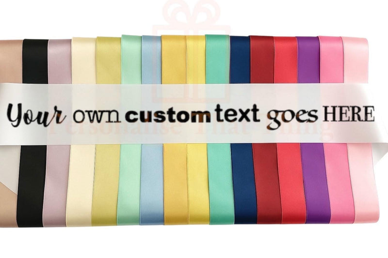 Sash - all colours  - birthday wedding baby shower pregnancy hen divorce announcement sashes