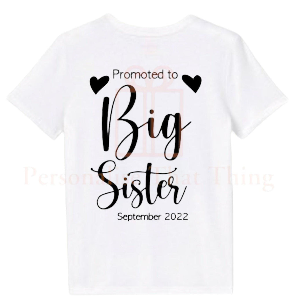 Personalised date Promoted to Big Sister Pregnancy announcement baby bodysuit outfit / t-shirt