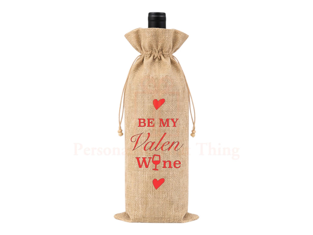 Be my valen wine burlap alcohol valentine gift drawstring bag