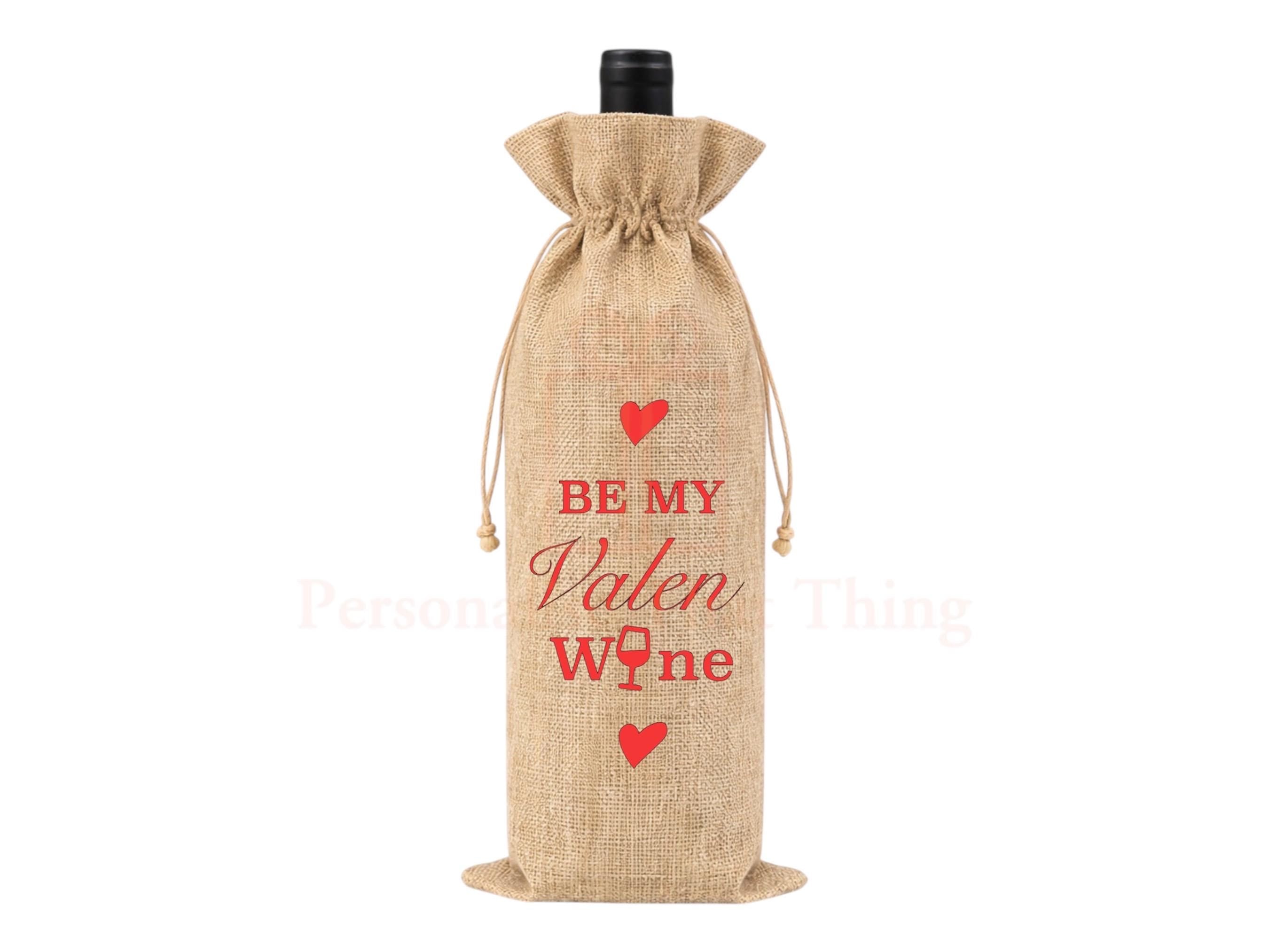 Be my valen wine burlap alcohol valentine gift drawstring bag