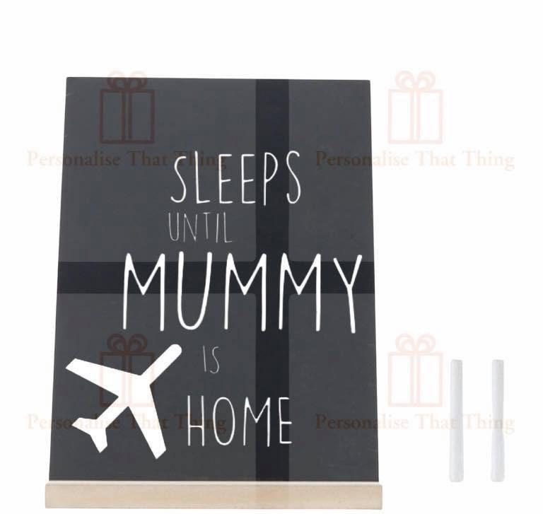 Sleeps until Mummy is home Personalised fifo air hostess home countdown chalkboard plaque