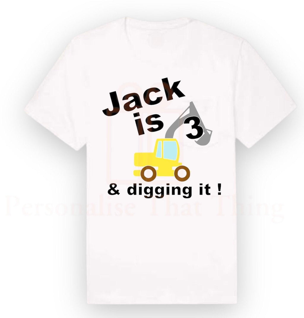 Construction digger digging it builder tradie custom personalised name & age birthday tshirt