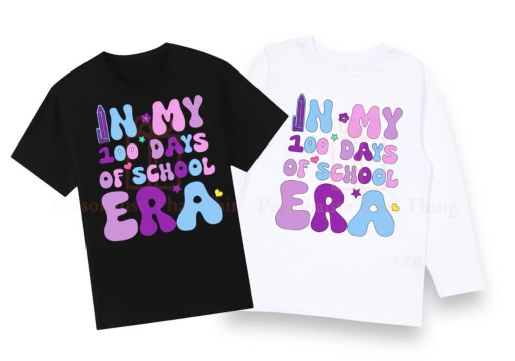 In my 100 days of school era tshirt