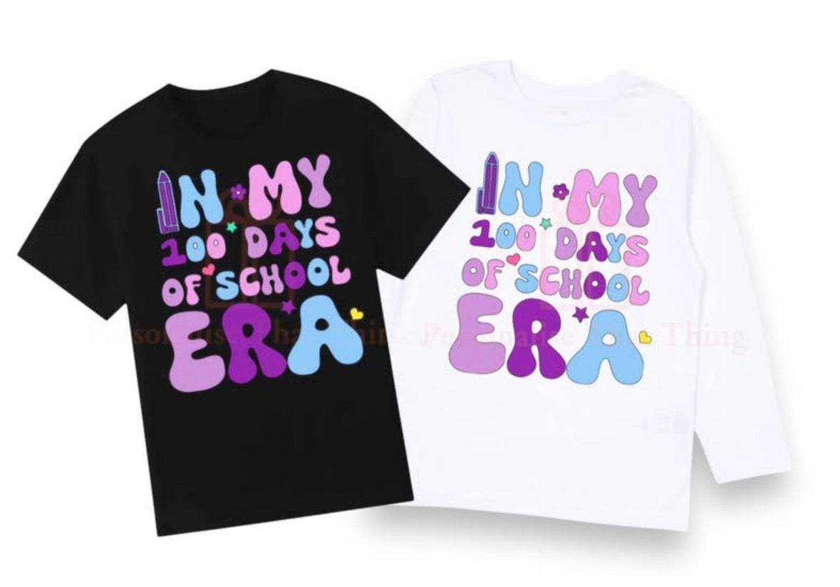 In my 100 days of school era tshirt