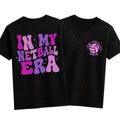 In my Netball era custom name team sports tshirt