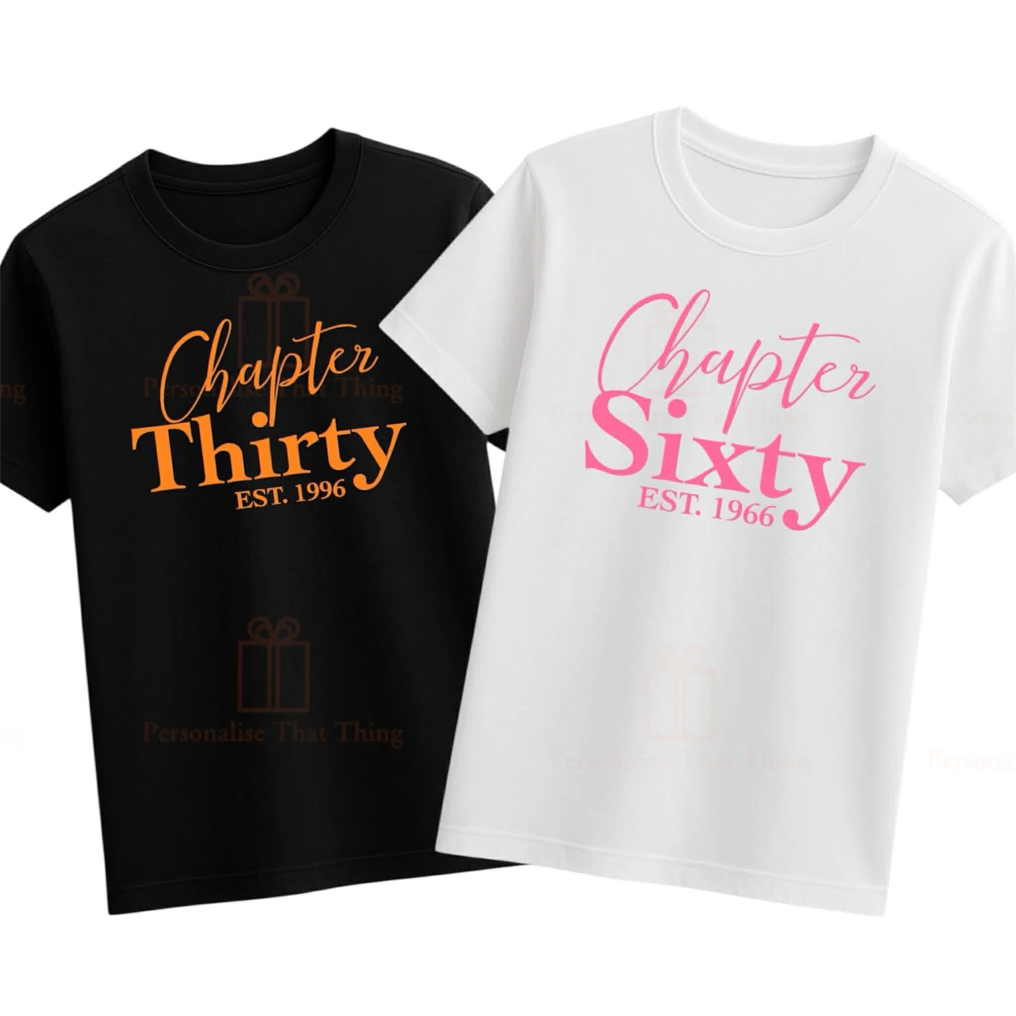 Chapter thirty forty fifty sixty custom year birthday tshirt