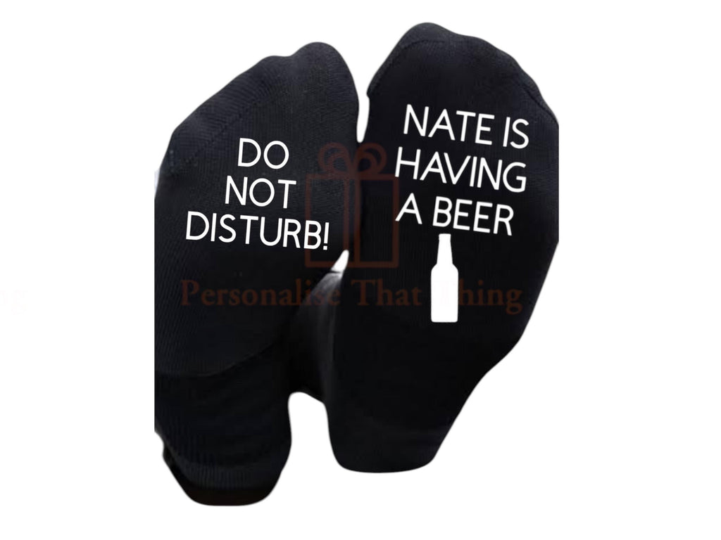Having a beer custom name do not disturb beer bottle men’s socks