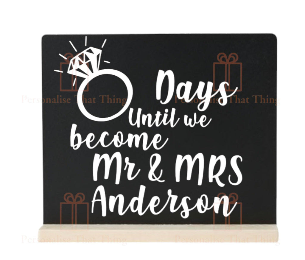 Personalised days until we become mr & mrs wedding countdown chalkboard plaque
