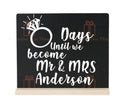 Personalised days until we become mr & mrs wedding countdown chalkboard plaque