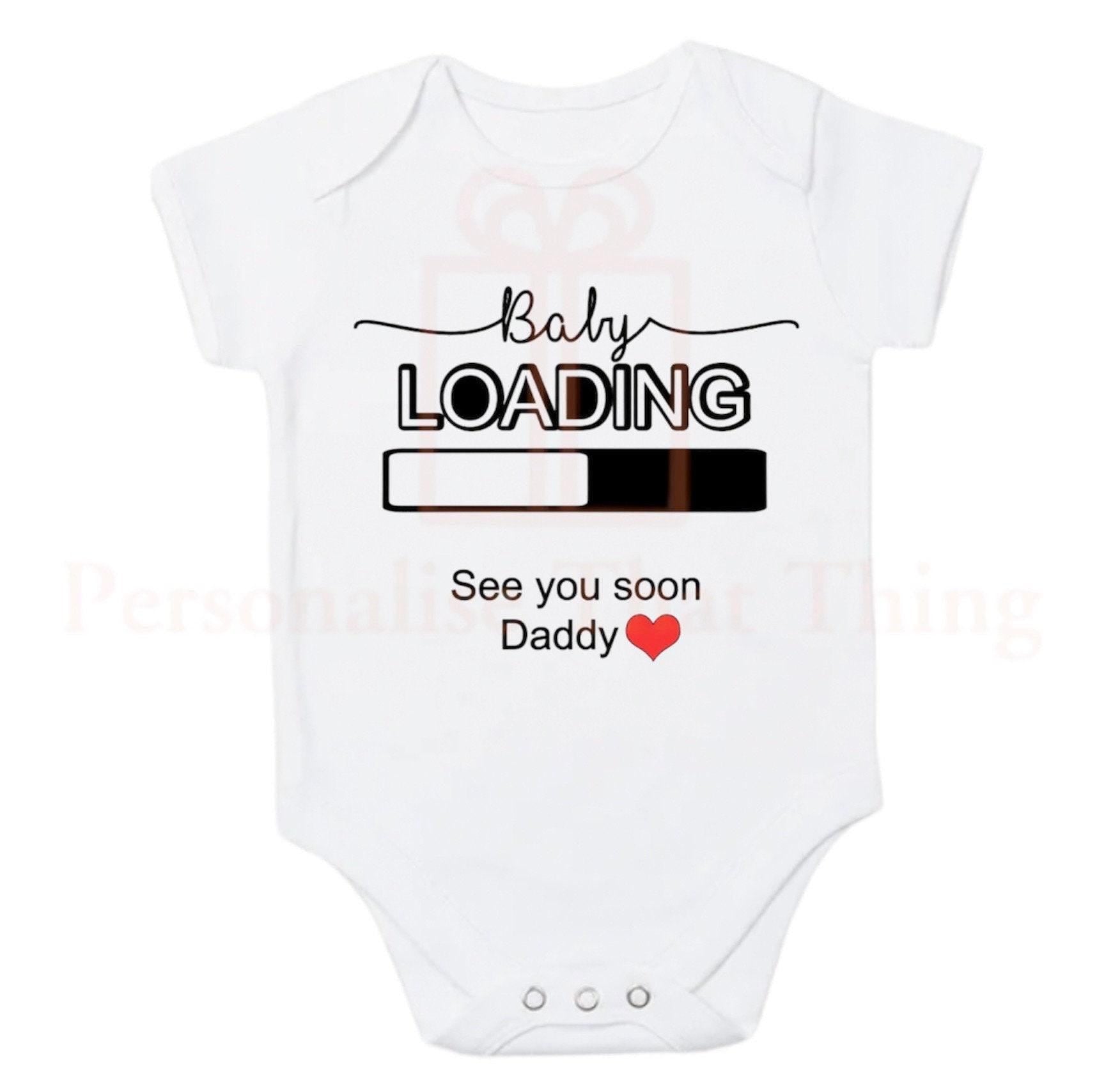 Baby loading see you soon daddy pregnancy announcement baby bodysuit outfit