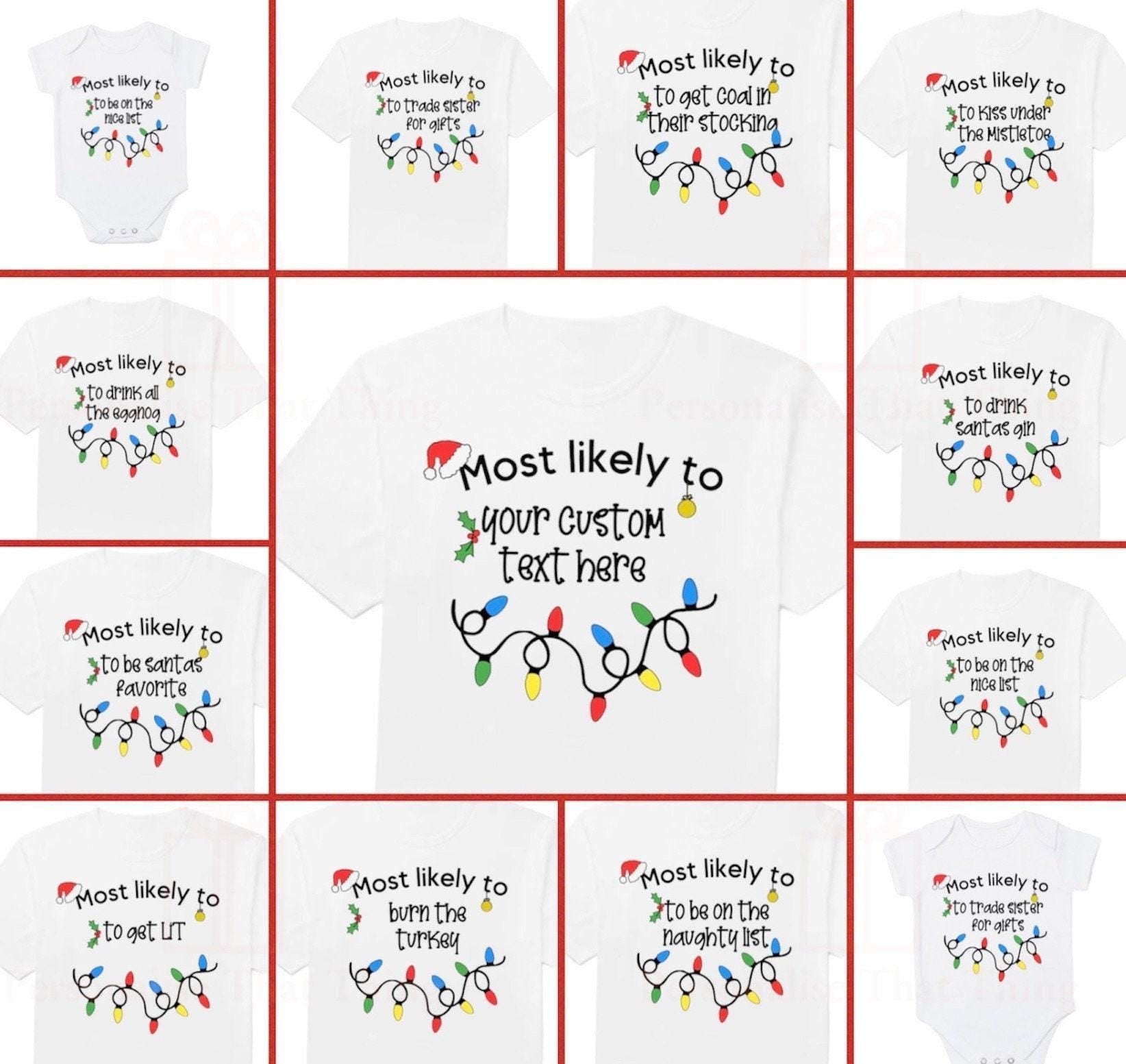 Most likely to Matching family personalised Christmas  t-shirts / baby onesie