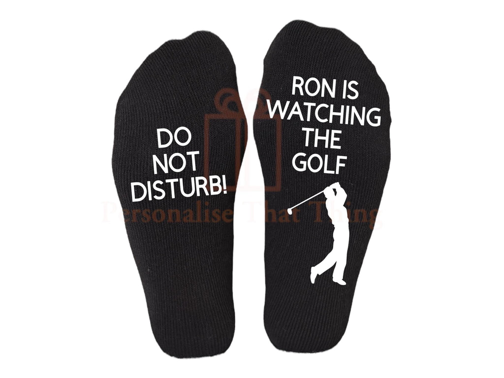 Golfing do not disturb personalised custom name is watching the golf socks