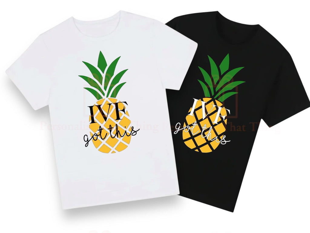 IVF got this pineapple pregnancy announcement journey tshirt